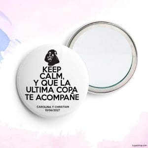 Chapa personalizada para boda, Keep Calm. Abridor imán, espejo, imperdible o imán.