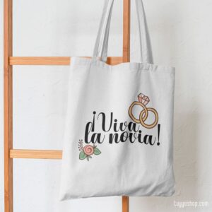 Tote bag con frase 'Viva la novia!', diseño ideal para bodas